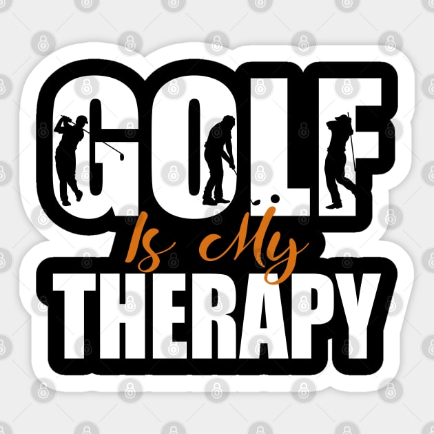 Golf Is My Therapy Shirt Gift Sticker by Teeartspace